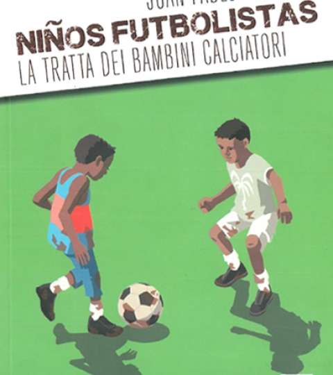 Niños Futbolistas – La tratta dei bambini calciatori